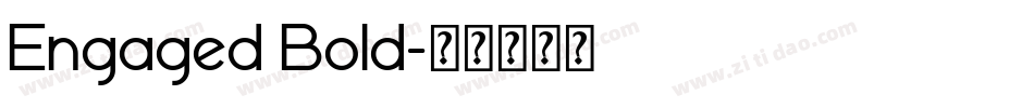 Engaged Bold字体转换
